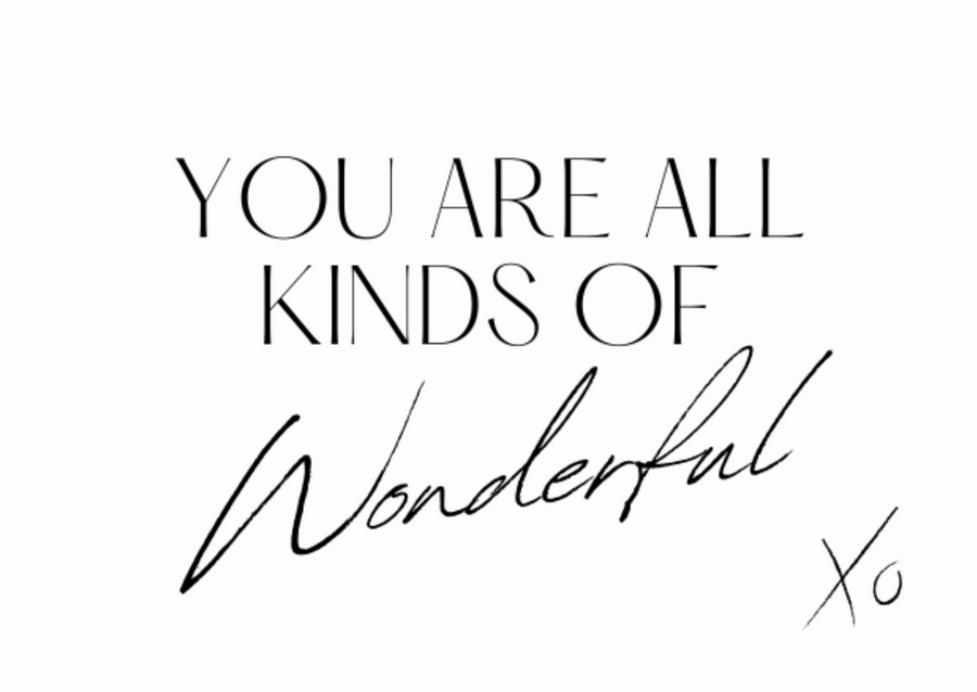 "You are all kinds of wonderful" Gift Card - The Best Kind